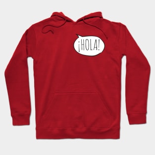 Cheerful ¡HOLA! with white speech bubble on red (Español / Spanish) Hoodie